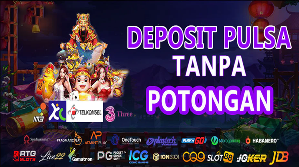 Slot Pulsa Hemat Tanpa Potongan